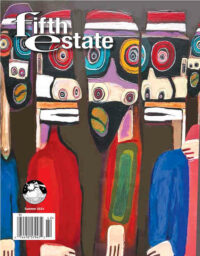 Cover image, Fifth Estate Issue #415, Summer, 2024. A semi-abstract painting shows brightly-colored schematic impressions of several human figures. Eyes are represented as concentric circles.